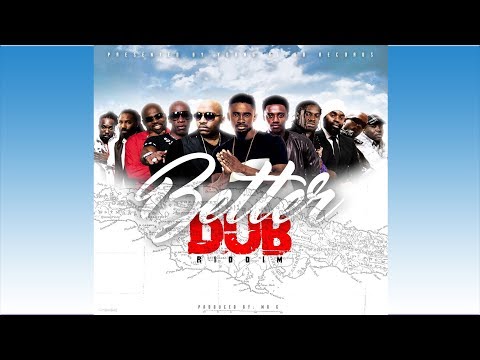 download lagu mp3 mp4 Better Dub Riddim, download lagu Better Dub Riddim gratis, unduh video klip Better Dub Riddim