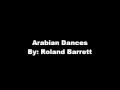 Arabian Dance By: Roland Barrett