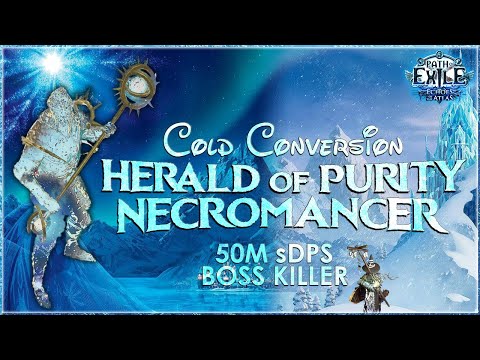 PoE 3.13 - Cold Conversion Herald of Purity Necromancer | 50M sDPS Boss Killer
