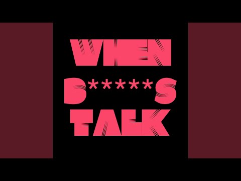 When Bitches Talk