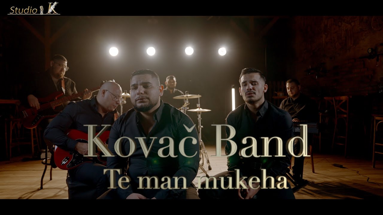 Kovač Band - Te man mukeha/video