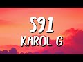 Karol G - S91 (Letra/Lyrics)