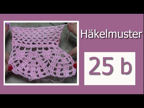 Häkelmuster zum Mithäkeln Nr. 25 Teil 2  deutsch