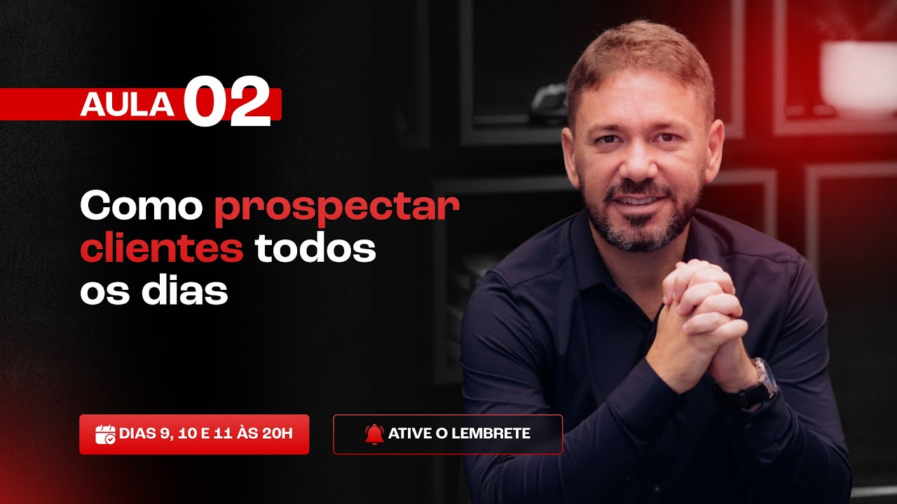 Previdenciarista PRO - Aula 2: Como Prospectar Clientes Todos Os Dias!