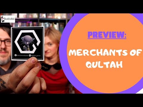 Brettballett - Preview: Merchants of Qultah