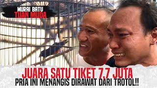 Download lagu Gak Nyangka Menang !! || MURAI BATU INI JUARA SATU TIKET 7,7 JUTA ||  PRIA INI MANANGIS TERHARU mp3