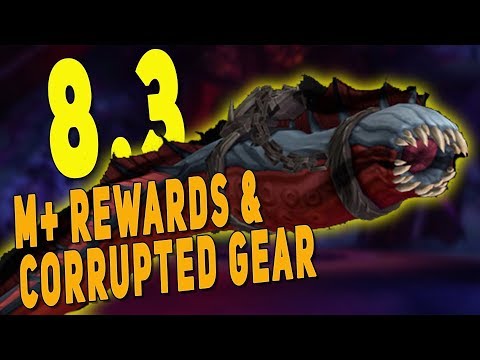 NEW M+ MOUNT | Patch 8.3 Release Date & Corrupted Gear - Should Raids Reward Best Gear? WoW BfA 8.3