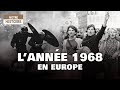 May 68: incandescence in Europe - 68 Year ZERO - Documentary History testimonies - AT