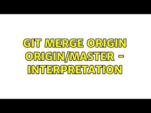 Git Merge Origin Origin Master Interpretation
