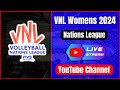 VNL 2024 Women's | Live Streaming YouTube Channel | CEV FIVB Volleyball Women's Nations League 2024