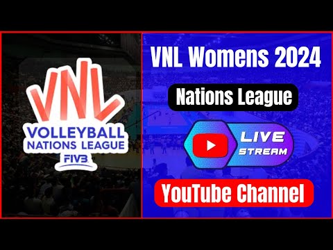 VNL 2024 Women's | Live Streaming YouTube Channel | CEV FIVB Volleyball Women's Nations League 2024