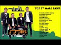 Top 17 WALI BAND Terpopuler Lagu Paling Enak Didengar Saat Santai