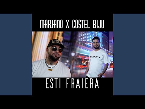 Esti fraiera (feat. Costel Biju)