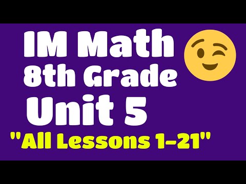 😉 8th Grade, Unit 5 "All Lessons 1-21" Illustrative Mathematics