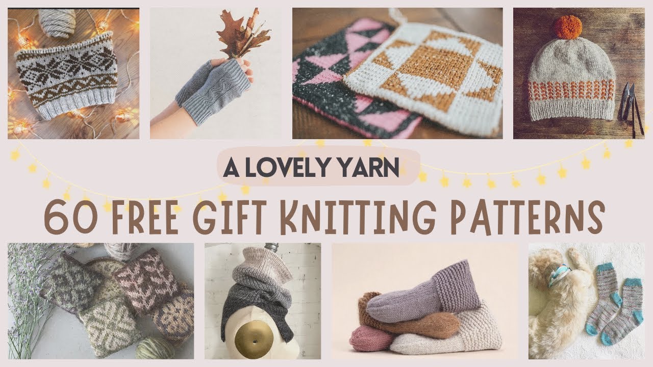 60 FREE Patterns for Gift Knitting ~ Just in Time for the Holidays!