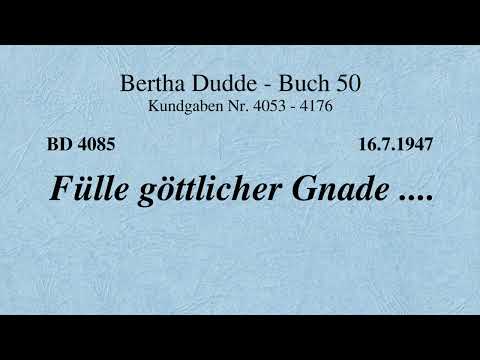 BD 4085 - FÜLLE GÖTTLICHER GNADE ....