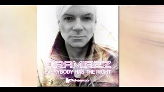 D.Ramirez 'Everybody Has The Right' (Original Mix)