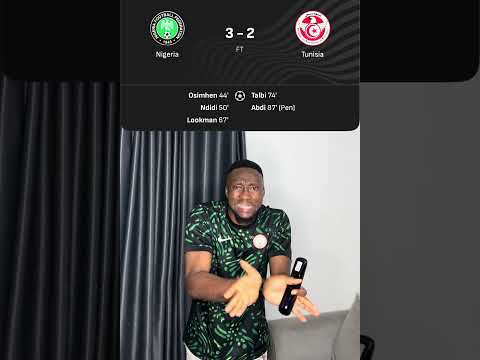 VICTOR OSIMHEN & ADEMOLA LOOKMAN STAR AS NIGERIA BEAT TUNISIA 3-2 