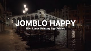 Download lagu Jomblo Happy - Ikyy Pahlevii Slow Remix Chill Vibes ( Lyric Video ) mp3 Download lagu Jomblo Happy - Ikyy Pahlevii Slow Remix Chill Vibes ( Lyric Video ) mp3