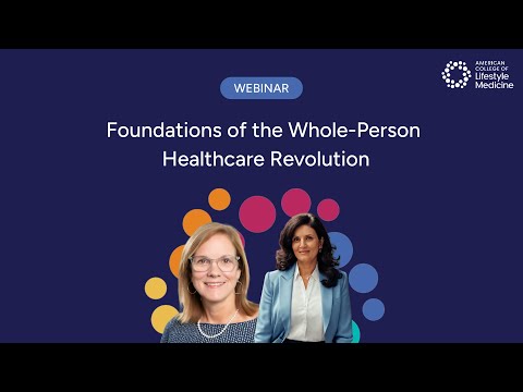 Foundations of the Whole-Person Healthcare Revolution