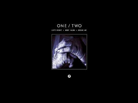 Left/Right & Body Blow - One/Two (feat. Dread MC)