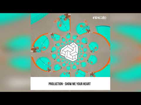 Proluction - Show Me Your Heart