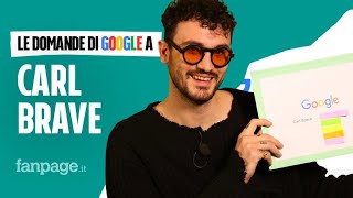 Carl Brave, Notti Brave, concerti, Posso, Fotografia: il cantante risponde alle domande di Google