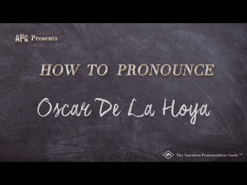 How to Pronounce Oscar De La Hoya (Real Life Examples!)