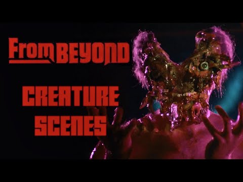 From Beyond (1986) Creature Scenes
