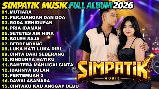 Download lagu SIMPATIK MUSIK FULL ALBUM TERBARU 2026 || MUTIARA - PERJUANGAN DAN DOA - RODA KEHIDUPAN mp3 Download lagu SIMPATIK MUSIK FULL ALBUM TERBARU 2026 || MUTIARA - PERJUANGAN DAN DOA - RODA KEHIDUPAN mp3