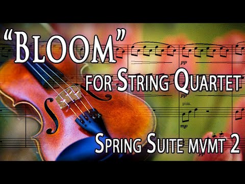"Bloom" for String Quartet (StaffPad Berlin First Chairs)