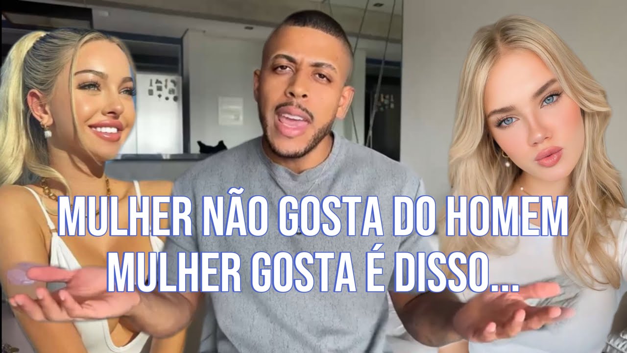 Por Que É Tão DIFÍCIL Pegar MULHER?