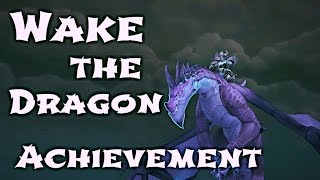 WoW Guide - Wake the Dragon - Achievement