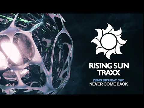 (2020) Denis Siks feat. Cho - Never Come Back