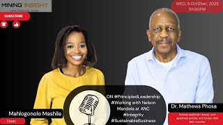 EP-35 Dr. Mathews Phosa ON Principled Leadership | working with Nelson Mandela at ANC | Integrity