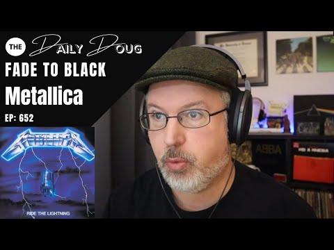 Classical Composer reaction/analysis to METALLICA: Fade to Black | The Daily Doug (Episode 652)
