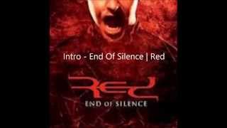 Intro - End Of Silence | Red