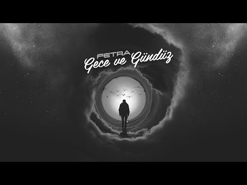 Fetra - Gece ve Gündüz
