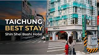 Where to Stay in Taichung Taiwan 🇹🇼 | Shin Sei Bashi Hotel (SSB Hotel) Review