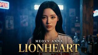 MEOVV Anna: Eats every  Lionheart in Asia