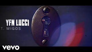 YFN Lucci - Key to the Streets (Lyric Video) ft. Migos, Trouble