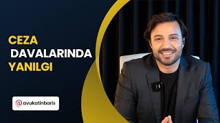 İzmir Ceza Avukatı Barış Ketboğa - Ceza Davalarında Yanılgı Nedir?