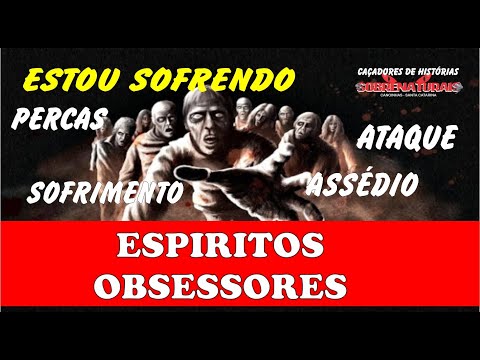 ESTOU SENDO OBSEDIADO DIARIAMENTE POR OBSESSORES O QUE FAZER PARA SE LIVRAR?