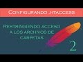 02 - htaccess - Restringiendo acceso a los archivos de carpetas 02 - htaccess - Restringiendo acceso a los archivos de carpetas