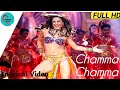 Chamma Chamma Lyrics Neha Kakker Ikka Full HD