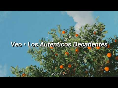 Veo - Los Autenticos Decadentes