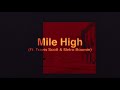 James Blake - Mile High feat. Travis Scott and Metro Boomin  (Official Audio)