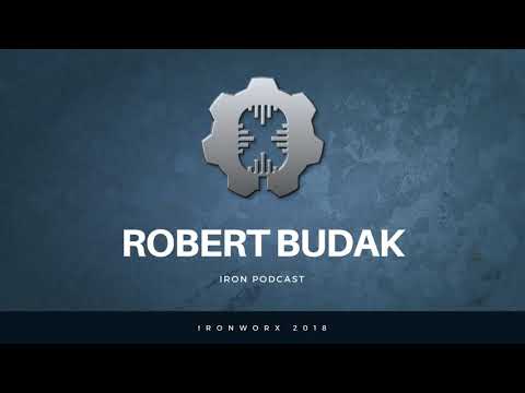 Iron Podcast by Ironworx - Robert Budak