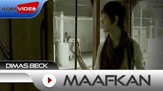 Download lagu Dimas Beck - Maafkan |  Video mp3