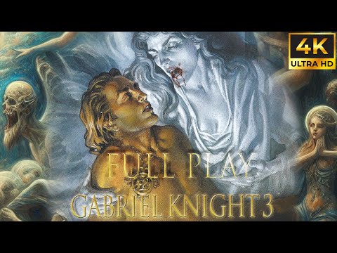 Gabriel Knight 3: Blood of the Sacred, Blood of the Damned ⏐ 4K ⏐ FULL PLAY